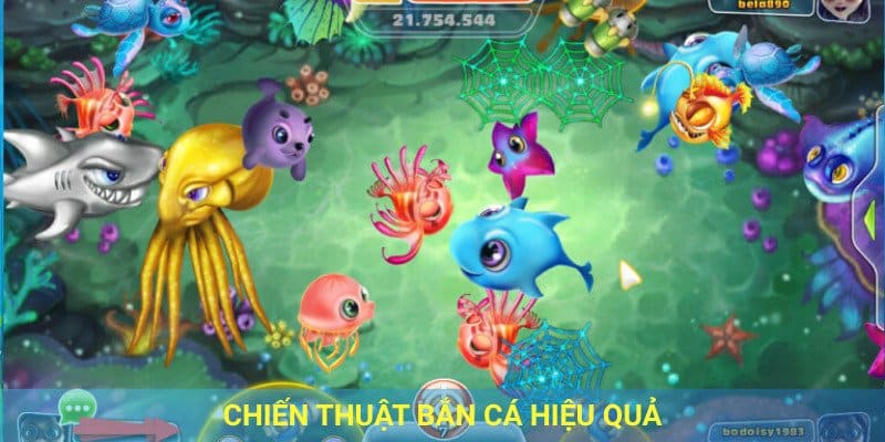 Chiến thuật bắn cá hiệu quả.